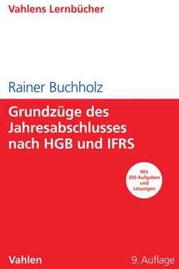 Abbildung von Buchholz | Grundzüge des Jahresabschlusses nach HGB und IFRS | 9. Auflage | 2016 | beck-shop.de