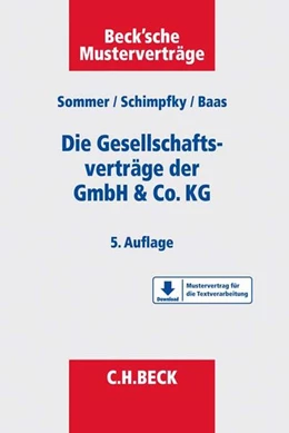 Abbildung von Sommer / Schimpfky | Gesellschaftsverträge der GmbH & Co. KG | 5. Auflage | 2018 | beck-shop.de