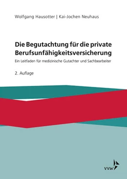 Abbildung von Hausotter / Mertens | Die Begutachtung für die private Berufsunfähigkeitsversicherung | 1. Auflage | 2019 | beck-shop.de