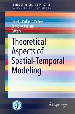 Abbildung von Peters / Matsui | Theoretical Aspects of Spatial-Temporal Modeling | 1. Auflage | 2015 | beck-shop.de