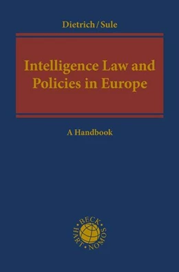 Abbildung von Dietrich / Sule | Intelligence Law and Policies in Europe | 1. Auflage | 2019 | beck-shop.de