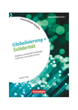 Abbildung von Sigg | Themenbände Religion und Ethik - Religiöse und ethische Grundfragen kontrovers und lebensweltorientiert - Klasse 5-10 | 1. Auflage | 2016 | beck-shop.de