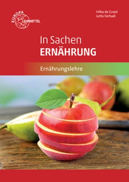 Abbildung von Farhadi / Groot | In Sachen Ernährung | 1. Auflage | 2016 | beck-shop.de