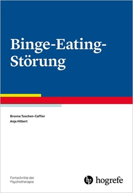 Abbildung von Tuschen-Caffier / Hilbert | Binge-Eating-Störung | 1. Auflage | 2016 | 62 | beck-shop.de