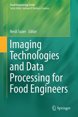 Abbildung von Sozer | Imaging Technologies and Data Processing for Food Engineers | 1. Auflage | 2016 | beck-shop.de