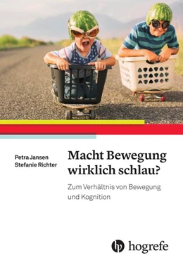 Abbildung von Jansen / Richter | Macht Bewegung wirklich schlau? | 1. Auflage | 2016 | beck-shop.de