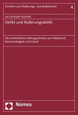 Abbildung von Fluschnik | Delikt und Äußerungsdelikt | 1. Auflage | 2016 | 4 | beck-shop.de