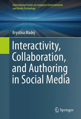 Abbildung von Madej | Interactivity, Collaboration, and Authoring in Social Media | 1. Auflage | 2016 | beck-shop.de