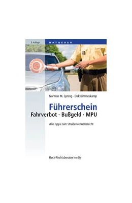 Abbildung von Spreng / Kimmeskamp | Führerschein, Fahrverbot, Bußgeld, MPU | 3. Auflage | 2020 | 51201 | beck-shop.de
