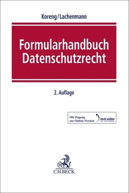 Abbildung von Koreng / Lachenmann | Formularhandbuch Datenschutzrecht | 2. Auflage | 2018 | beck-shop.de