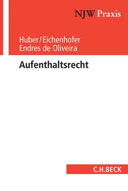 Abbildung von Huber / Eichenhofer | Aufenthaltsrecht | 1. Auflage | 2017 | Band 98 | beck-shop.de