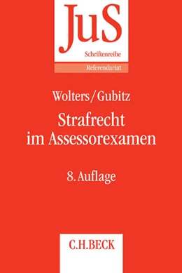Abbildung von Wolters / Gubitz | Strafrecht im Assessorexamen | 8. Auflage | 2017 | Band 140 | beck-shop.de