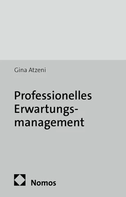 Abbildung von Atzeni | Professionelles Erwartungsmanagement | 1. Auflage | 2016 | beck-shop.de