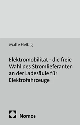 Abbildung von Helbig | Elektromobilität - die freie Wahl des Stromlieferanten an der Ladesäule für Elektrofahrzeuge | 1. Auflage | 2016 | 57 | beck-shop.de
