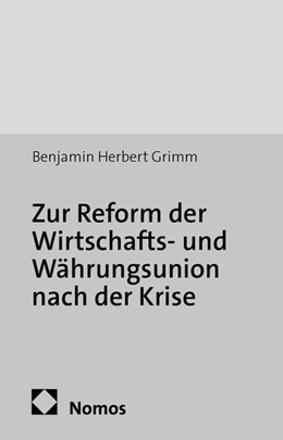 Abbildung von Grimm | Zur Reform der Wirtschafts- und Währungsunion nach der Krise | 1. Auflage | 2016 | 3 | beck-shop.de
