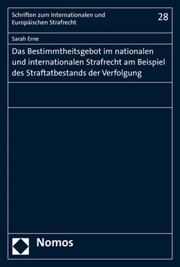 Abbildung von Erne | Das Bestimmtheitsgebot im nationalen und internationalen Strafrecht am Beispiel des Straftatbestands der Verfolgung | 1. Auflage | 2016 | 28 | beck-shop.de