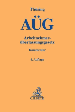 Abbildung von Thüsing     | Arbeitnehmerüberlassungsgesetz: AÜG | 4. Auflage | 2018 | beck-shop.de