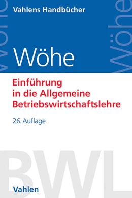 Abbildung von Wöhe | Einführung in die Allgemeine Betriebswirtschaftslehre | 26. Auflage | 2016 | beck-shop.de