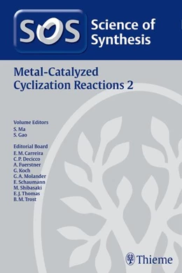 Abbildung von Ma / Gao | Science of Synthesis: Metal-Catalyzed Cyclization Reactions Vol. 2 | 1. Auflage | 2016 | beck-shop.de
