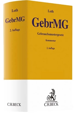 Abbildung von Loth | Gebrauchsmustergesetz: GebrMG | 2. Auflage | 2017 | beck-shop.de