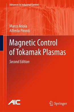 Abbildung von Ariola / Pironti | Magnetic Control of Tokamak Plasmas | 2. Auflage | 2016 | beck-shop.de