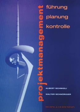 Abbildung von Schmidli / Schnüriger | Projektmanagement | 1. Auflage | 2001 | beck-shop.de