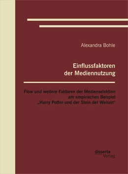 Abbildung von Bohle | Einflussfaktoren der Mediennutzung: Flow und weitere Faktoren der Medienselektion am empirischen Beispiel 