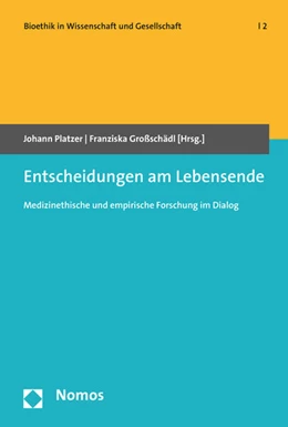 Abbildung von Platzer / Großschädl | Entscheidungen am Lebensende | 1. Auflage | 2016 | 2 | beck-shop.de