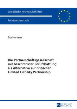 Abbildung von Hennen | Die Partnerschaftsgesellschaft mit beschränkter Berufshaftung als Alternative zur britischen Limited Liability Partnership | 1. Auflage | 2016 | 5830 | beck-shop.de