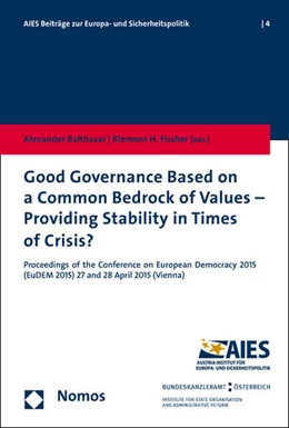 Abbildung von Balthasar / Fischer | Good Governance Based on a Common Bedrock of Values - Providing Stability in Times of Crisis? | 1. Auflage | 2016 | 4 | beck-shop.de