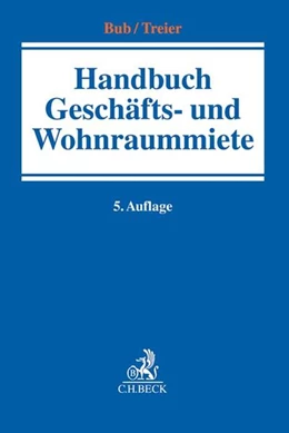 Abbildung von Bub / Treier
   
  | Handbuch der Geschäfts- und Wohnraummiete | 5. Auflage | 2019 | beck-shop.de