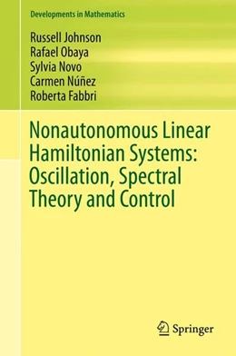 Abbildung von Johnson / Obaya | Nonautonomous Linear Hamiltonian Systems: Oscillation, Spectral Theory and Control | 1. Auflage | 2016 | beck-shop.de