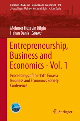 Abbildung von Bilgin / Danis | Entrepreneurship, Business and Economics - Vol. 1 | 1. Auflage | 2016 | beck-shop.de