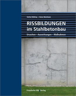 Abbildung von Röhling / Meichsner | Rissbildungen im Stahlbetonbau. | 1. Auflage | 2018 | beck-shop.de