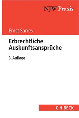 Abbildung von Sarres | Erbrechtliche Auskunftsansprüche | 3. Auflage | 2017 | Band 71 | beck-shop.de