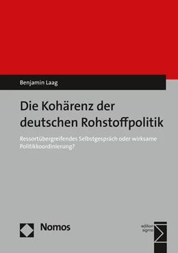 Abbildung von Laag | Die Kohärenz der deutschen Rohstoffpolitik | 1. Auflage | 2016 | beck-shop.de