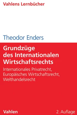Abbildung von Enders | Grundzüge des Internationalen Wirtschaftsrechts | 2. Auflage | 2016 | beck-shop.de
