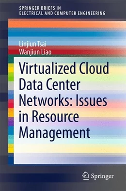Abbildung von Tsai / Liao | Virtualized Cloud Data Center Networks: Issues in Resource Management. | 1. Auflage | 2016 | beck-shop.de