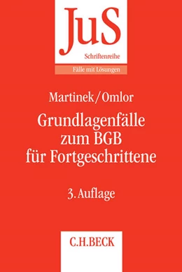 Abbildung von Martinek / Omlor | Grundlagenfälle zum BGB für Fortgeschrittene | 3. Auflage | 2017 | Band 144/2 | beck-shop.de