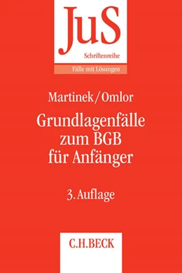 Abbildung von Martinek / Omlor | Grundlagenfälle zum BGB für Anfänger | 3. Auflage | 2017 | Band 144/1 | beck-shop.de