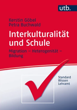 Abbildung von Buchwald / Göbel | Interkulturalität und Schule | 1. Auflage | 2017 | 4642 | beck-shop.de
