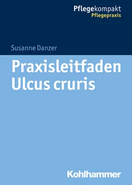 Abbildung von Danzer / Kruschwitz | Praxisleitfaden Ulcus cruris | 1. Auflage | 2026 | beck-shop.de