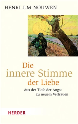 Abbildung von Nouwen | Die innere Stimme der Liebe | 1. Auflage | 2016 | beck-shop.de