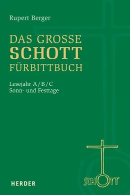 Abbildung von Berger | Das große SCHOTT-Fürbittbuch | 1. Auflage | 2016 | beck-shop.de
