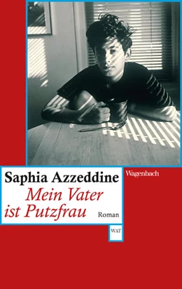 Abbildung von Azzeddine | Mein Vater ist Putzfrau | 1. Auflage | 2016 | beck-shop.de