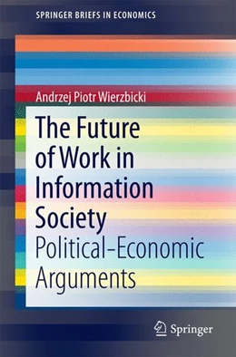 Abbildung von Wierzbicki | The Future of Work in Information Society | 1. Auflage | 2016 | beck-shop.de
