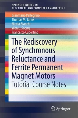 Abbildung von Pellegrino / Jahns | The Rediscovery of Synchronous Reluctance and Ferrite Permanent Magnet Motors | 1. Auflage | 2016 | beck-shop.de