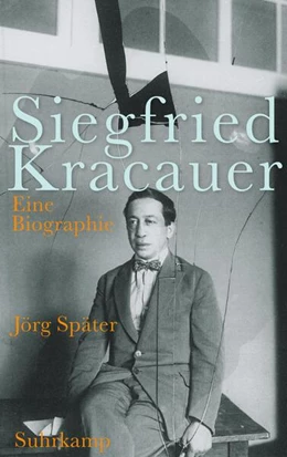 Abbildung von Später | Siegfried Kracauer | 1. Auflage | 2016 | beck-shop.de