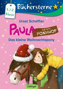 Abbildung von Scheffler | Paula auf dem Ponyhof. Das kleine Weihnachtspony | 1. Auflage | 2016 | beck-shop.de