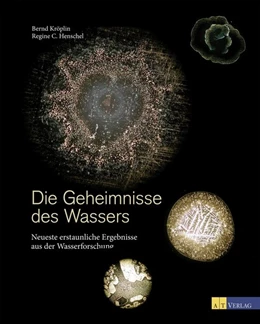 Abbildung von Kröplin / Henschel | Die Geheimnisse des Wassers | 1. Auflage | 2016 | beck-shop.de